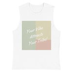 Your Vibe Attracts Your Tribe - Muscle Shirt - White