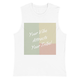 Your Vibe Attracts Your Tribe - Muscle Shirt - White