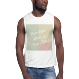 Your Vibe Attracts Your Tribe - Muscle Shirt - White